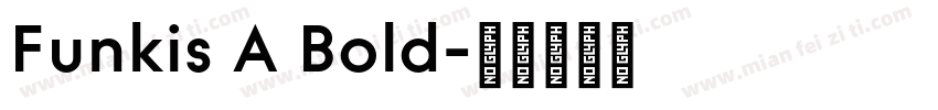Funkis A Bold字体转换